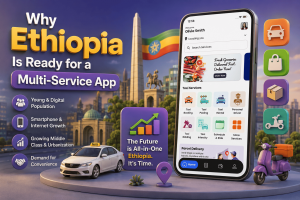 Why Ethiopia Is Ready for a Multi-Service App