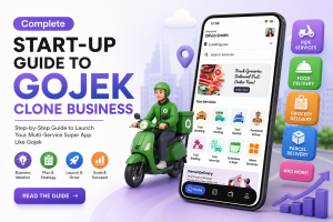 Complete Start-up Guide to Gojek Clone Business